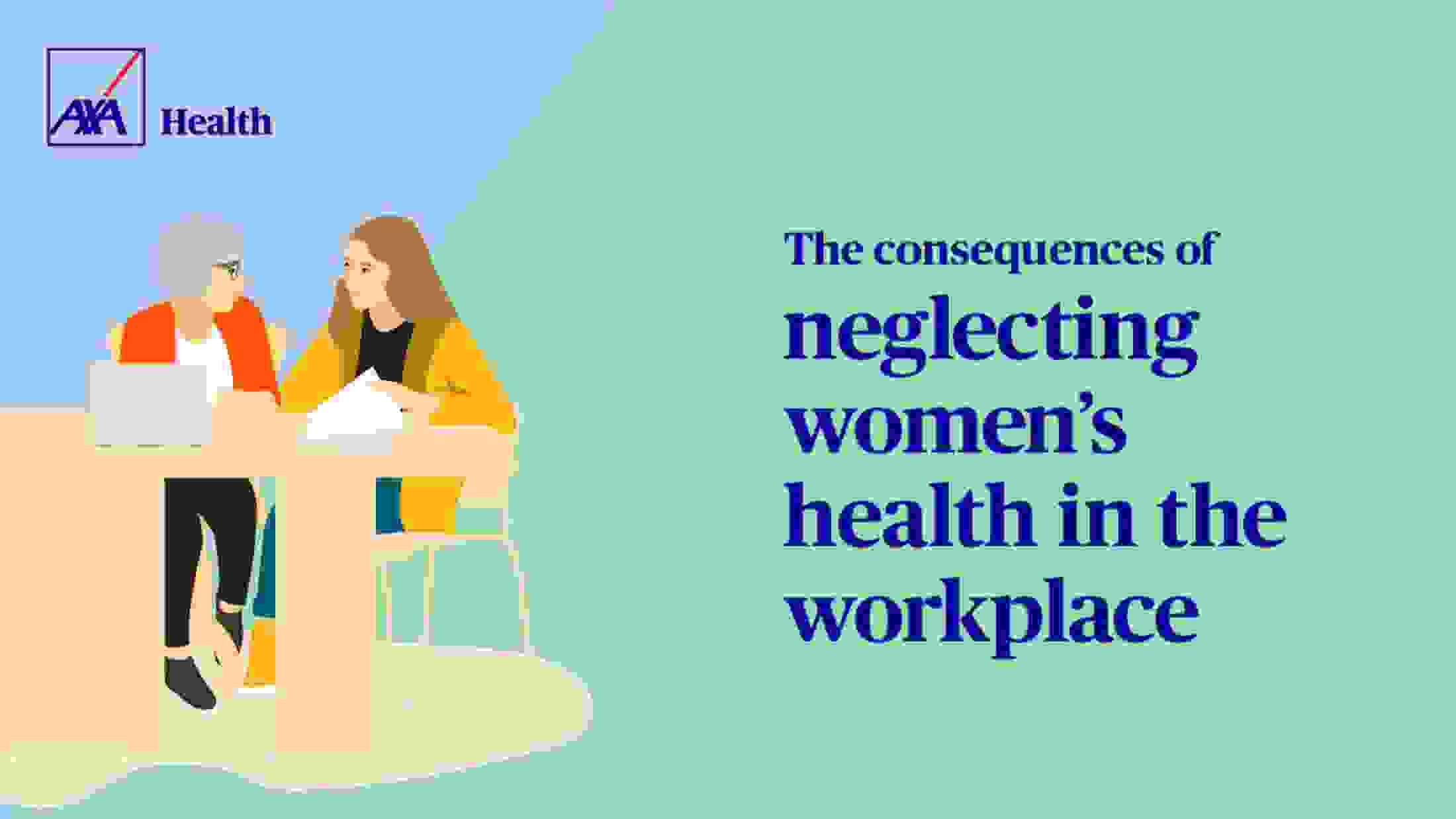 Cover of The Consequences of Neglecting Womens Health in the Workplace report by AXA Health